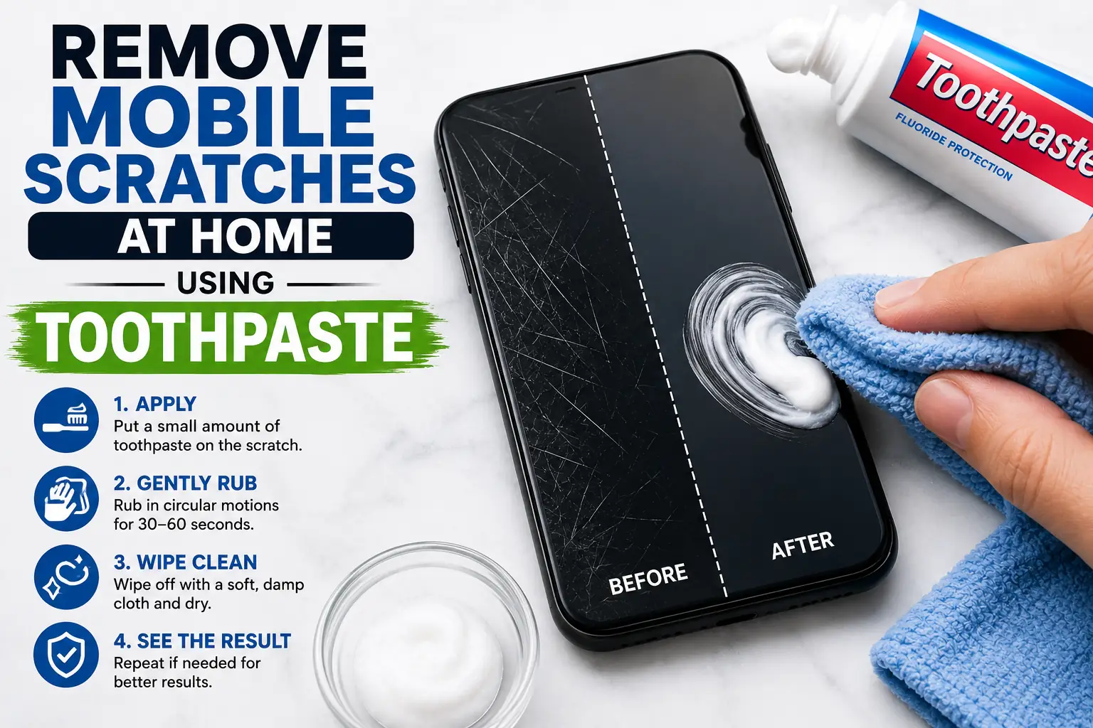 Step-by-step infographic showing how toothpaste can be used to reduce the appearance of minor mobile screen scratches using a microfiber cloth.
